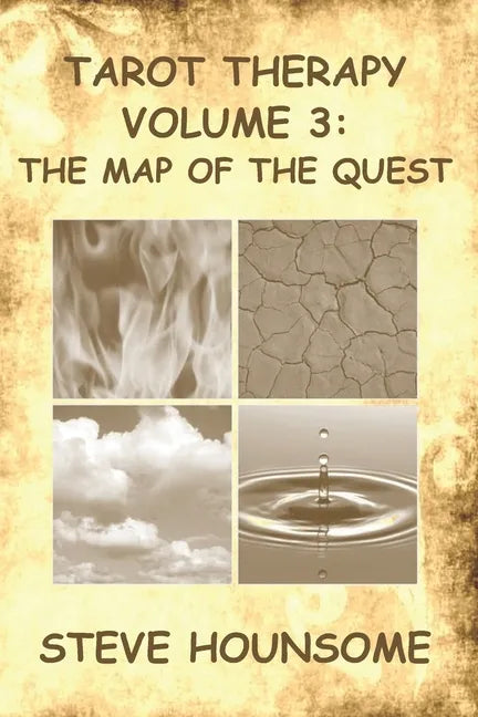 Tarot Therapy Volume 3: The Map of the Quest - Paperback