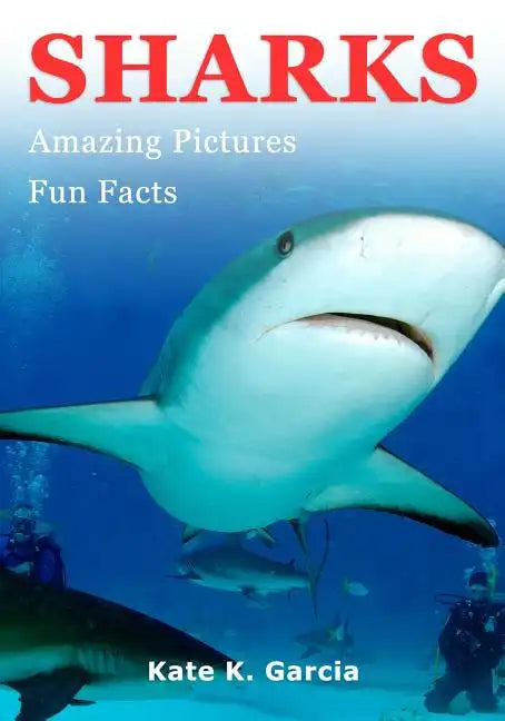 Sharks: Kids book of fun facts & amazing pictures on animals in nature - Paperback