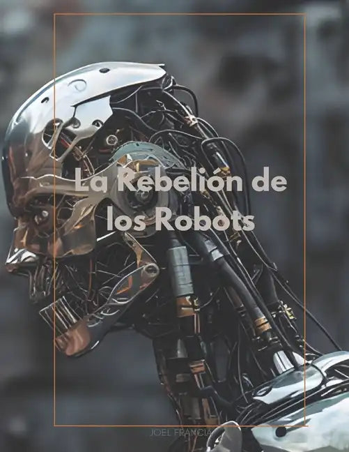 La rebelión de los robots - Paperback