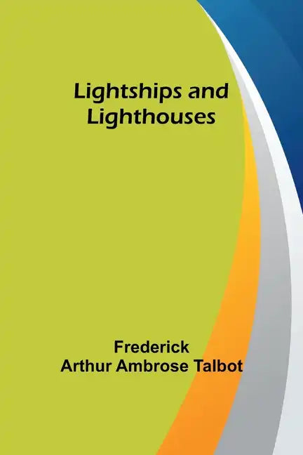 Lightships and Lighthouses - Paperback