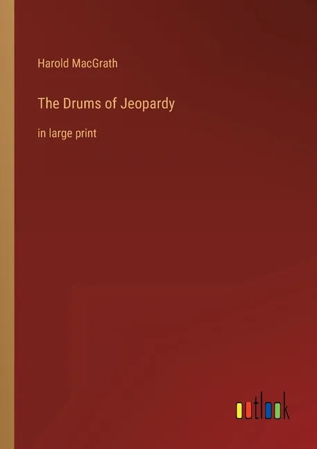 The Drums of Jeopardy: in large print - Paperback