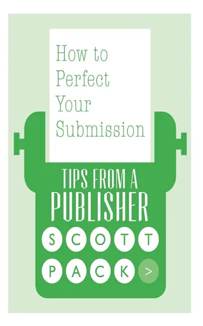 How to Perfect Your Submission: Revised and Updated Edition - Paperback