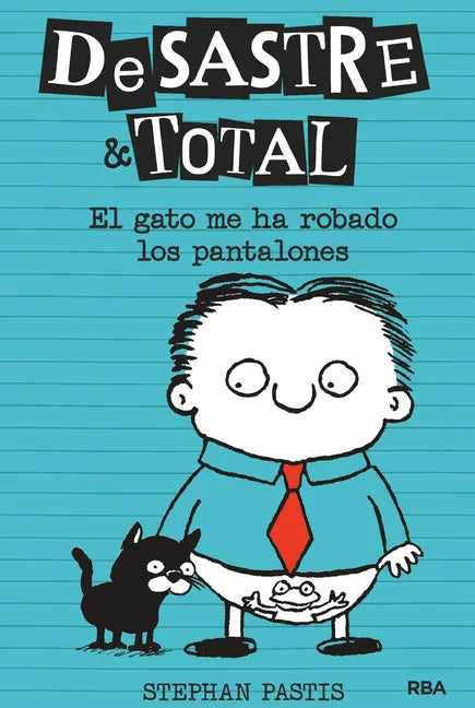 El Gato Me Ha Robado Los Pantalones / Timmy Failure: The Cat Stole My Pants - Hardcover