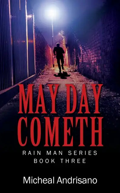 May Day Cometh: Rain Main Series - Book Three - Paperback