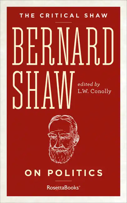 Bernard Shaw on Politics - Paperback