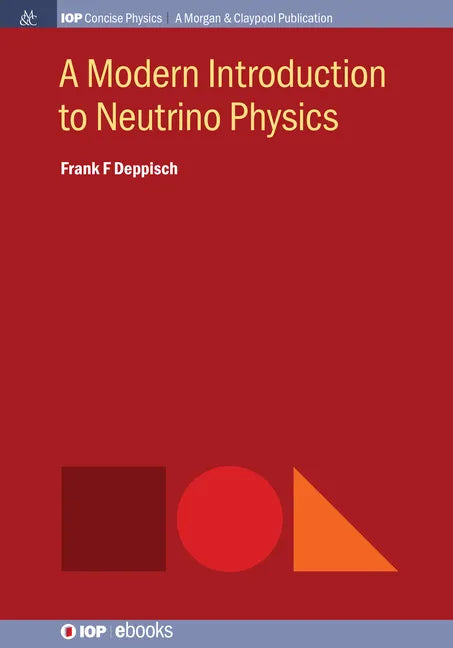 A Modern Introduction to Neutrino Physics - Hardcover