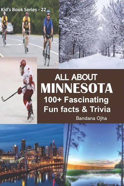 All about Minnesota: 100+ Fascinating Fun Facts & Trivia - Paperback