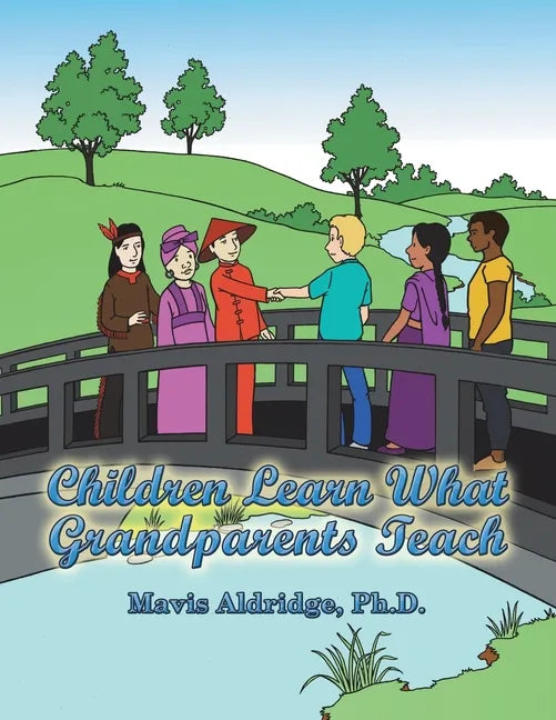 Children Learn What Grandparents Teach - Paperback