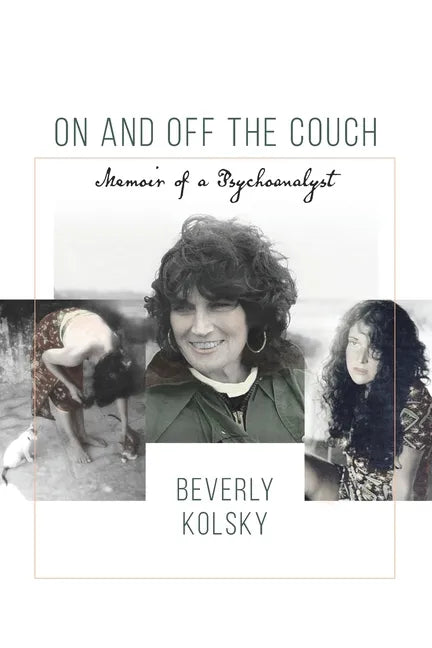 On and off the Couch: Memoir of a Psychoanalyst - Paperback