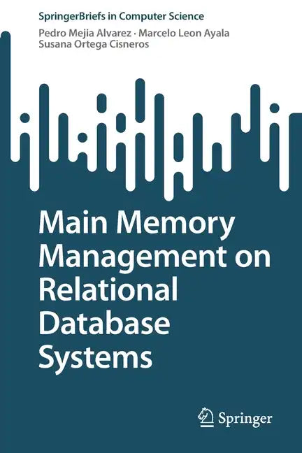 Main Memory Management on Relational Database Systems - Paperback