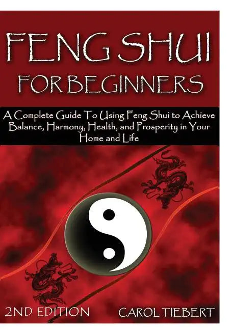 Feng Shui for Beginners 2nd Edition - Hardcover