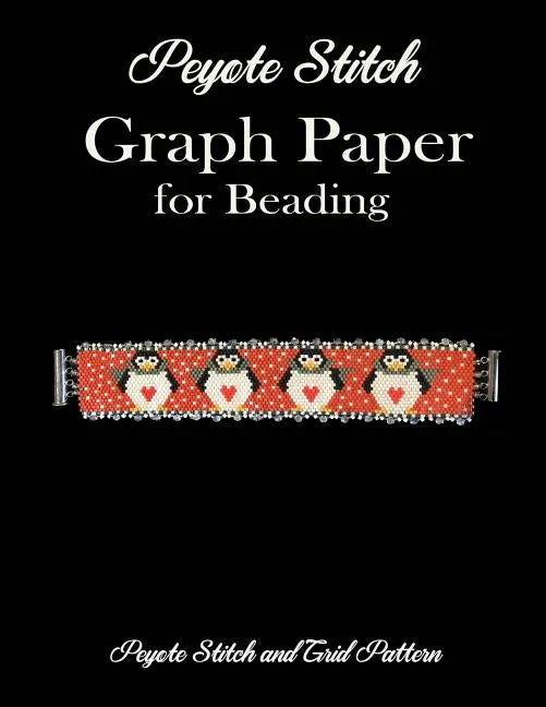 Peyote Stitch Graph Paper for Beading - Peyote Stitch and Grid Pattern: 8.5 x 11" Beading Grid Paper for Beading Patterns/Seed Beading/Delica Beading - Paperback