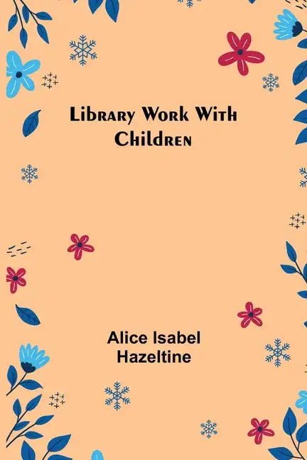 Library Work with Children - Paperback