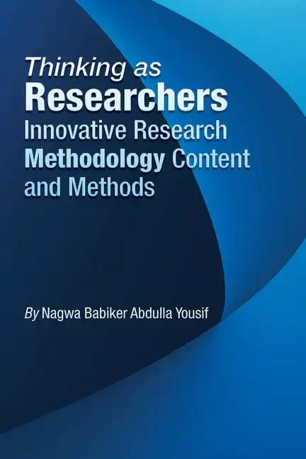 Thinking as Researchers Innovative Research Methodology Content and Methods - Paperback