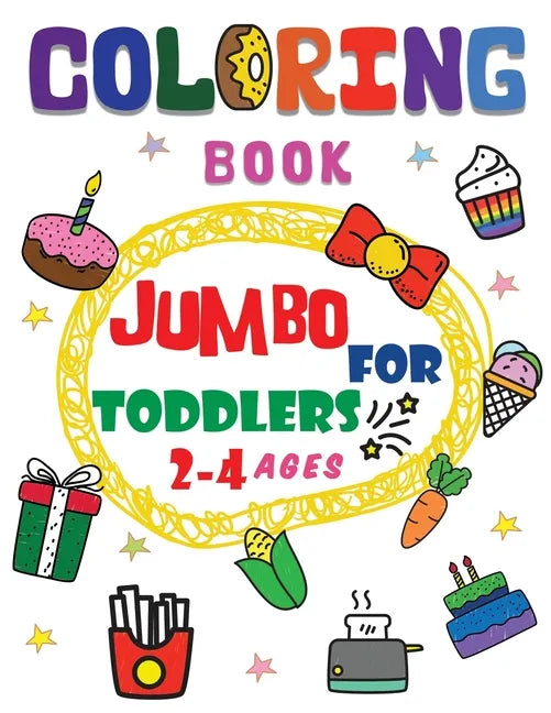 Coloring book jumbo for toddlers 2-4 ages: Beginner-Friendly Super Large Simple Picture Coloring Books for release stress, improve pencil grip for Tod - Paperback