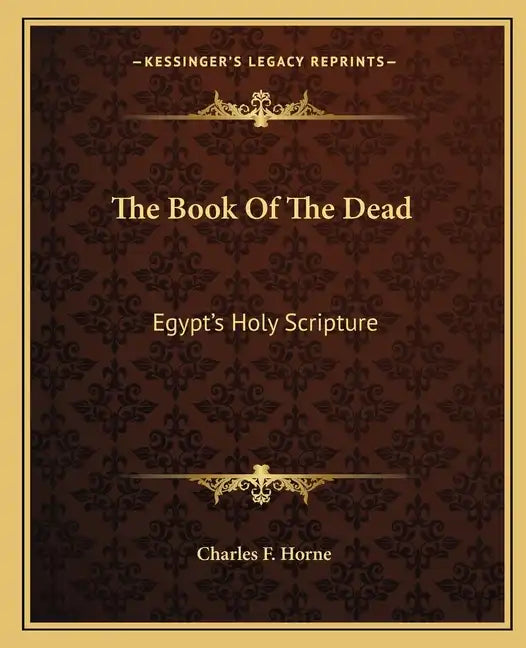 The Book of the Dead: Egypt's Holy Scripture - Paperback