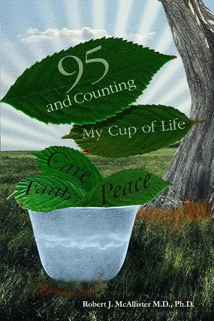 95 and Counting: My Cup of Life - Paperback