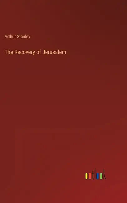 The Recovery of Jerusalem - Hardcover