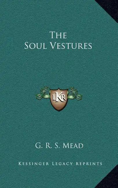 The Soul Vestures - Hardcover