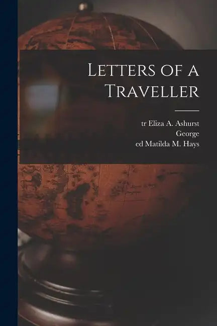 Letters of a Traveller - Paperback