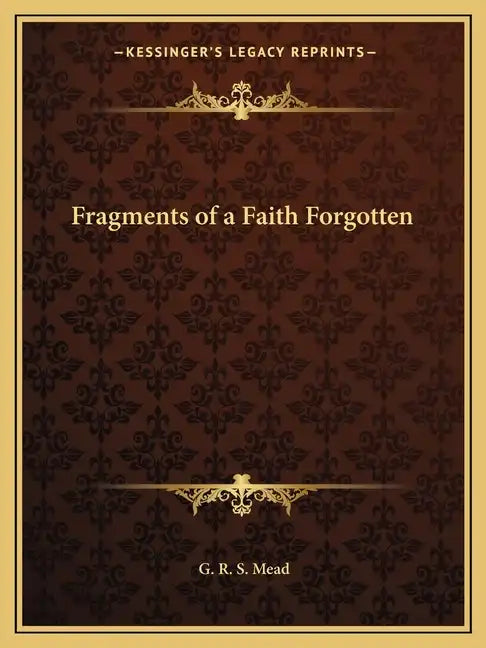 Fragments of a Faith Forgotten - Paperback