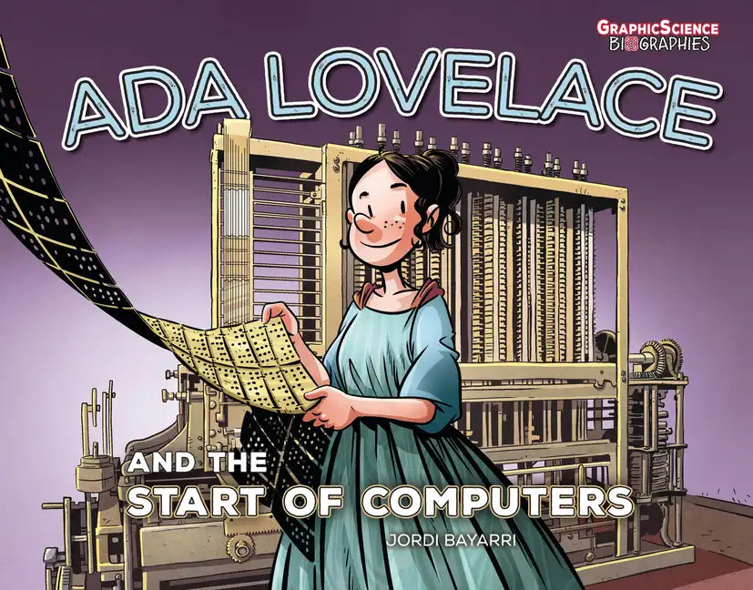 ADA Lovelace and the Start of Computers - Library Binding