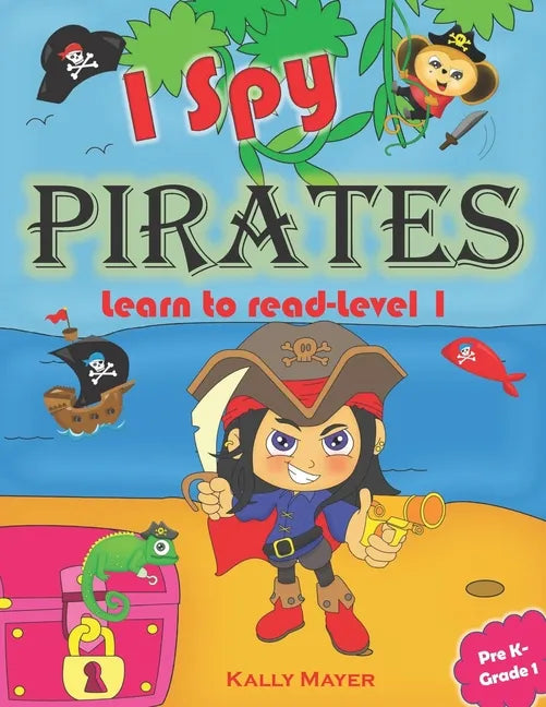 I Spy Pirates!: Learn to Read Level 1 (PreK - Grade 1) - Paperback