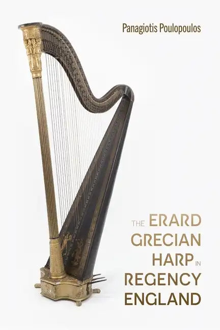 The Erard Grecian Harp in Regency England - Paperback