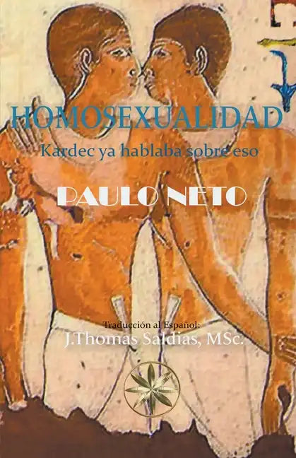 Homosexualidad: Kardec ya hablaba de eso - Paperback