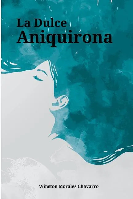 La Dulce Aniquirona - Paperback