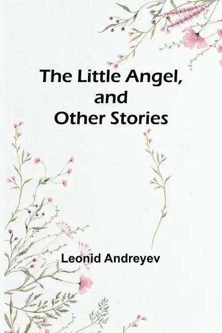 The Little Angel, and Other Stories - Paperback