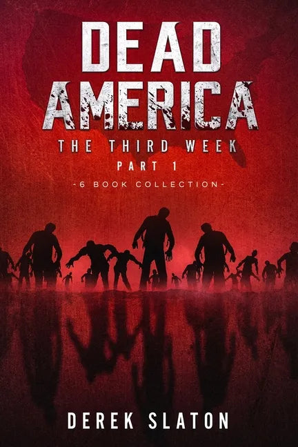 Dead America The Third Week Part One - 6 Book Collection - Paperback
