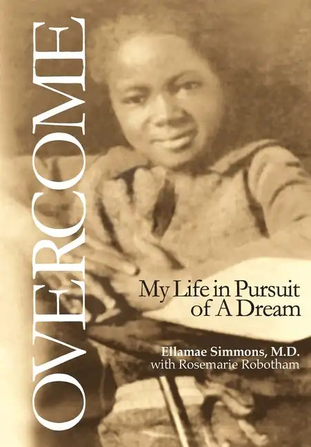 Overcome: My Life in Pursuit of A Dream - Hardcover