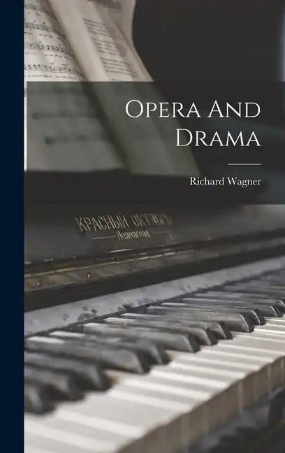 Opera And Drama - Hardcover