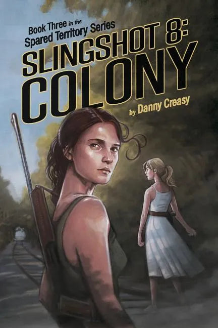 Slingshot 8: Colony - Paperback
