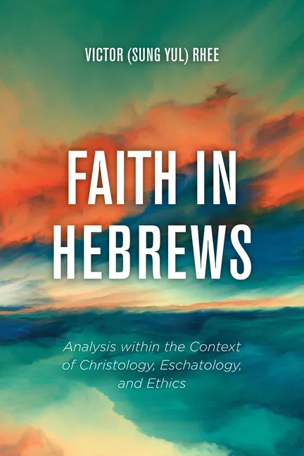 Faith in Hebrews - Paperback
