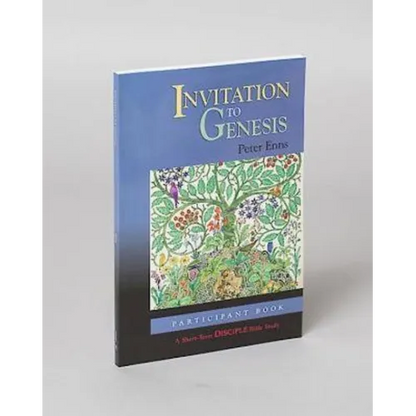 Invitation to Genesis: Participant Book: A Short-Term Disciple Bible Study - Paperback