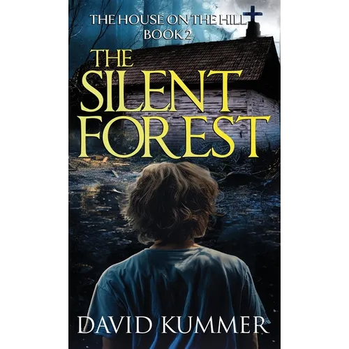 The Silent Forest: A shocking psychological thriller with an unforgettable ending - Hardcover