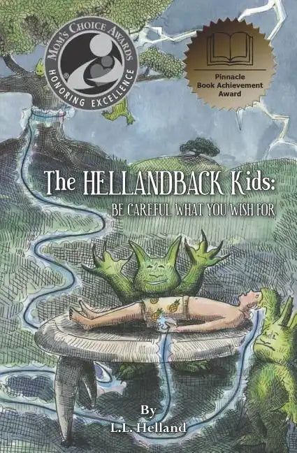 The HellandBack Kids: Be Careful What You Wish For - Paperback