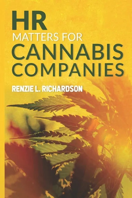 HR Matters for Cannabis Companies - Paperback