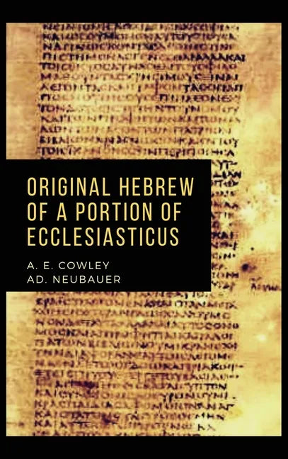 Original Hebrew of a Portion of Ecclesiasticus - Hardcover