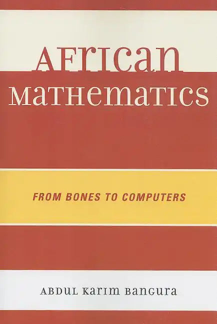 African Mathematics: From Bones to Computers - Paperback