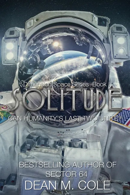 Solitude: A Post-Apocalyptic Thriller (Dimension Space Book One) - Paperback