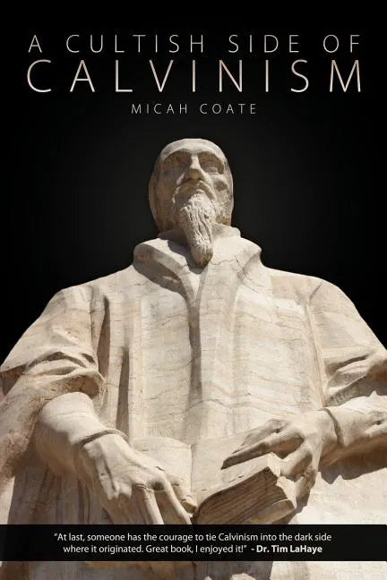 A Cultish Side of Calvinism - Paperback