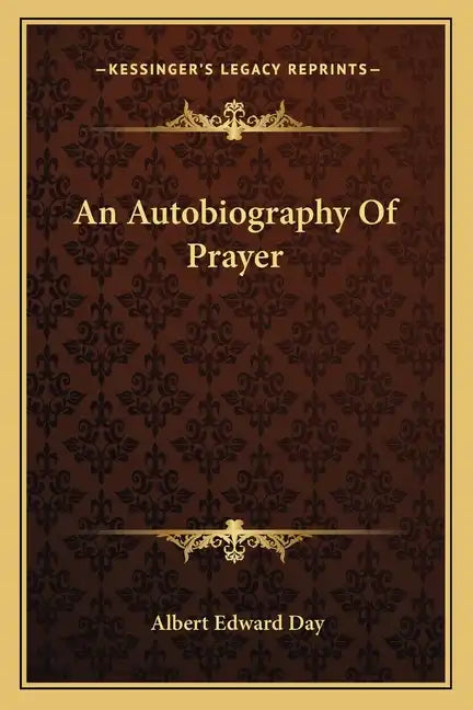 An Autobiography of Prayer - Paperback