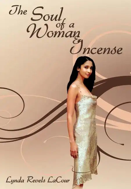 The Soul of a Woman & Incense - Hardcover