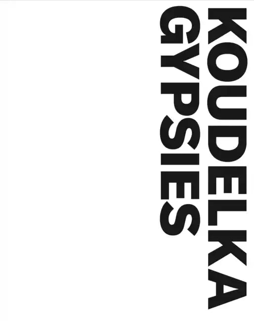 Josef Koudelka: Gypsies - Paperback