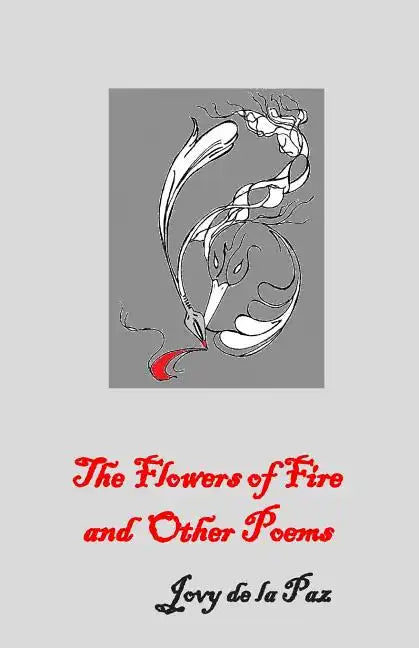 The Flowers of Fire and Other Poems - Paperback