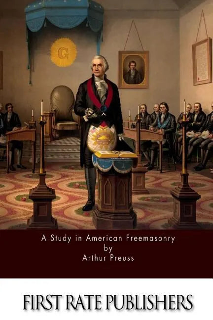 A Study in American Freemasonry - Paperback