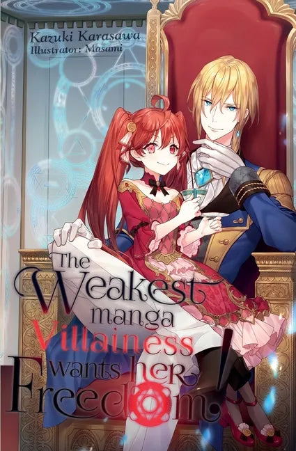 The Weakest Manga Villainess Wants Her Freedom! - Paperback
